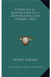 Etudes Sur La Monorchidie Et La Cryptorchidie Chez L'Homme (1857)