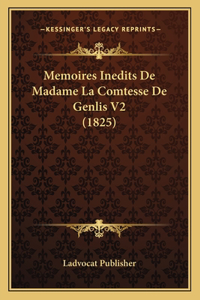 Memoires Inedits De Madame La Comtesse De Genlis V2 (1825)