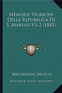 Memorie Storiche Della Repubblica Di S. Marino V1-2 (1843)