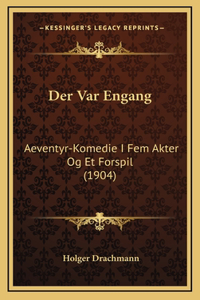 Der Var Engang