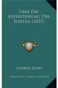 Uber Die Auferstehung Der Todten (1835)