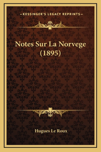 Notes Sur La Norvege (1895)