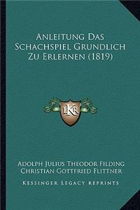 Anleitung Das Schachspiel Grundlich Zu Erlernen (1819)