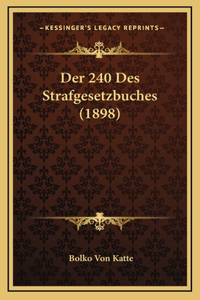 Der 240 Des Strafgesetzbuches (1898)