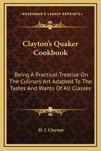 Clayton's Quaker Cookbook