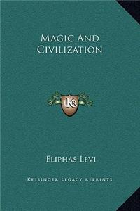 Magic And Civilization