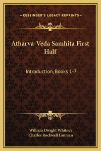 Atharva-Veda Samhita First Half