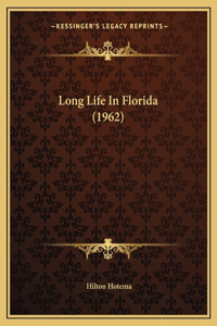 Long Life In Florida (1962)