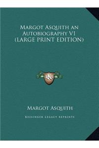 Margot Asquith an Autobiography V1