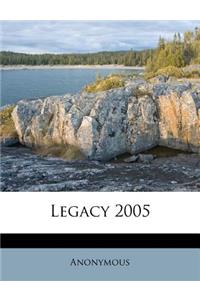 Legacy 2005