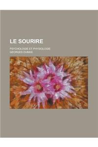Le Sourire; Psychologie Et Physiologie