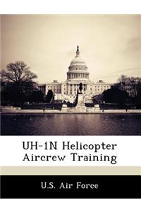 Uh-1N Helicopter Aircrew Training