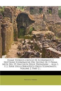 Esame Storico-Critico Di Economisti E Dottrine Economiche del Secolo 18. E Prima Meta del 19