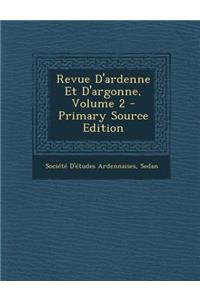 Revue D'Ardenne Et D'Argonne, Volume 2