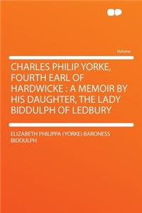 Charles Philip Yorke, Fourth Earl of Hardwicke