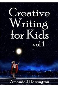 Creative Writing for Kids Vol 1