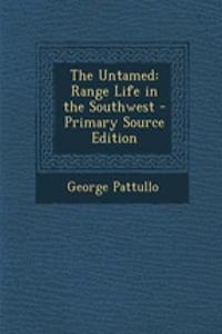 The Untamed: Range Life in the Southwest