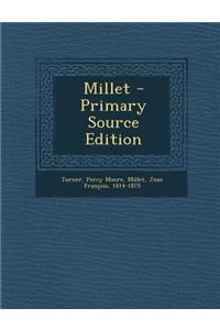 Millet - Primary Source Edition