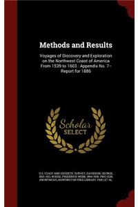 Methods and Results: Voyages of Discovery and Exploration on the Northwest Coast of America from 1539 to 1603: Appendix No. 7--Report for 1886