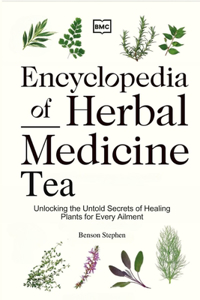 Encyclopedia of Herbal Medicine Tea