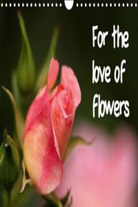 For the Love of Flowers 2018