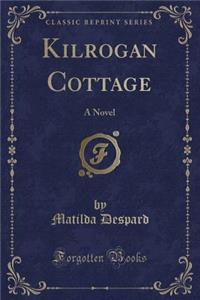 Kilrogan Cottage