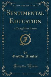 Sentimental Education, Vol. 2 of 2