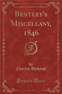 Bentley's Miscellany, 1846, Vol. 20 (Classic Reprint)