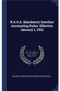 R.A.O.A. Mandatory Interline Accounting Rules. Effective January 1, 1922