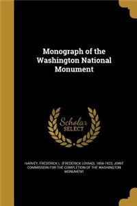 Monograph of the Washington National Monument