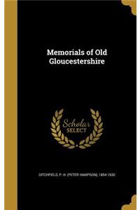 Memorials of Old Gloucestershire