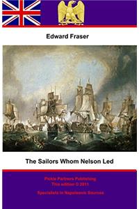 THE SAILORS WHOM NELSON LED: THEIR DOING