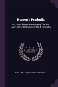 Hymen's Præludia