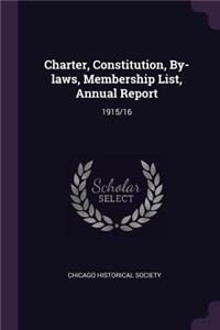 Charter, Constitution, By-Laws, Membership List, Annual Report