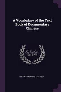 Vocabulary of the Text Book of Documentary Chinese