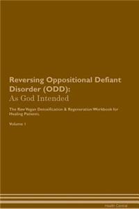 Reversing Oppositional Defiant Disorder (ODD)