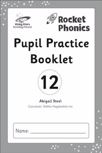 Reading Planet: Rocket Phonics - Pupil Practice Booklet 12