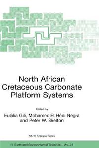 North African Cretaceous Carbonate Platform Systems