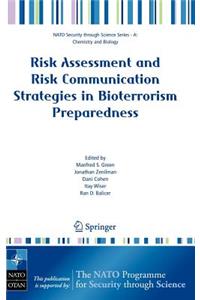 Risk Assessment and Risk Communication Strategies in Bioterrorism Preparedness