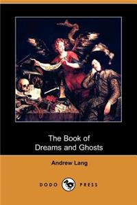 Book of Dreams and Ghosts (Dodo Press)