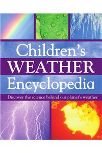 Children's Weather Encyclopedia: Discover the Science Behind Our Planet's Weather