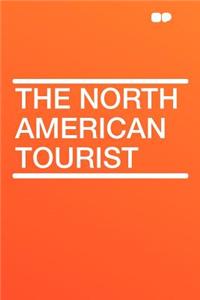 The North American Tourist