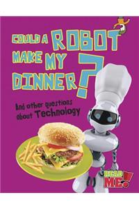 Could a Robot Make My Dinner?