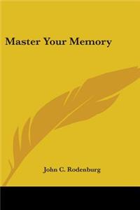 Master Your Memory