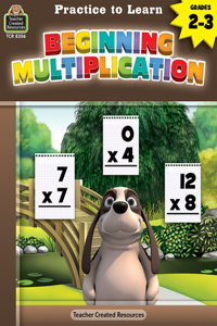 Practice to Learn: Beginning Multiplication (Gr. 2-3)