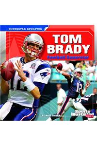 Tom Brady: Football Superstar