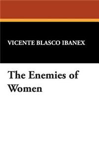The Enemies of Women