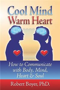 Cool Mind Warm Heart