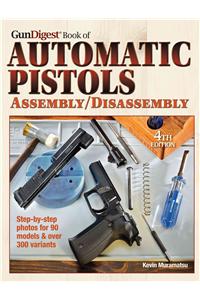 Gun Digest Book of Automatic Pistols