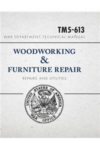 War Department Technical Manual - Woodworking & Furniture Repair